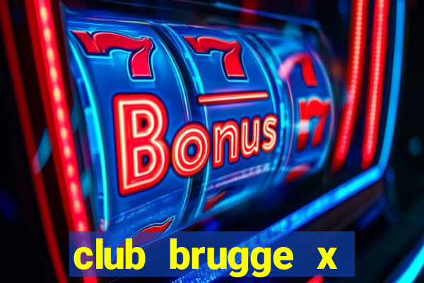 club brugge x union palpite